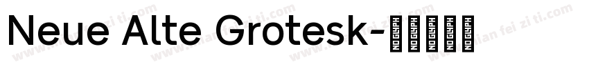 Neue Alte Grotesk字体转换